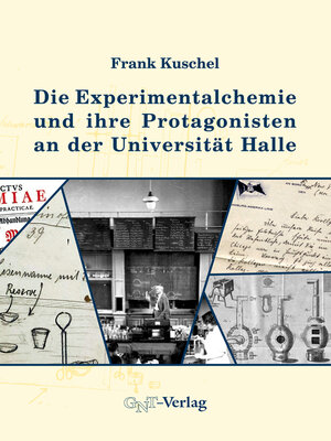 cover image of Die Experimentalchemie und ihre Protagonisten an der Universität Halle
